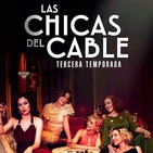 Las Chicas del Cable T 1-3: Las Mentiras #Drama #Amistad #peliculas #podcast #audesc