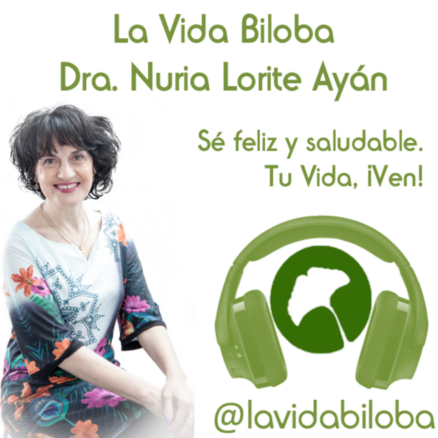 La Vida Biloba de la Dra. Nuria Lorite Ayán