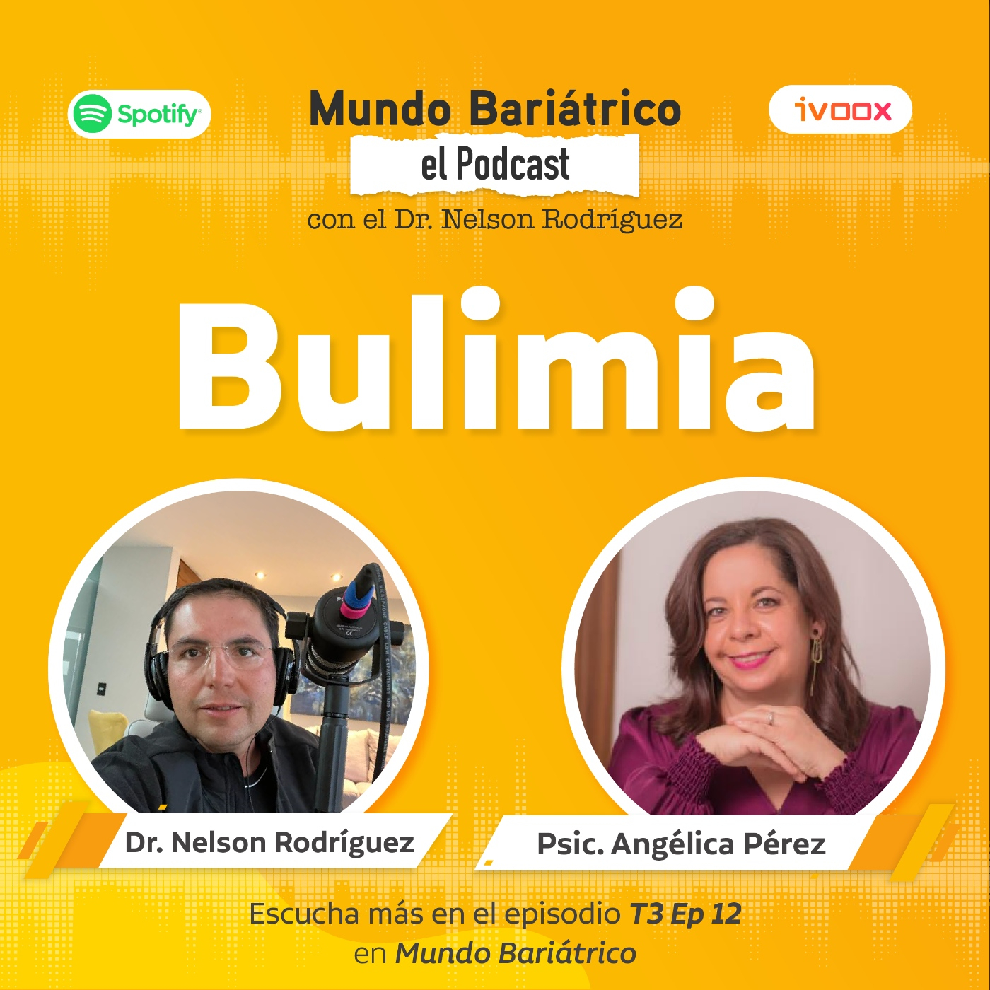 Mundo Bariátrico "Bulimia" T3 EP 12 episode artwork