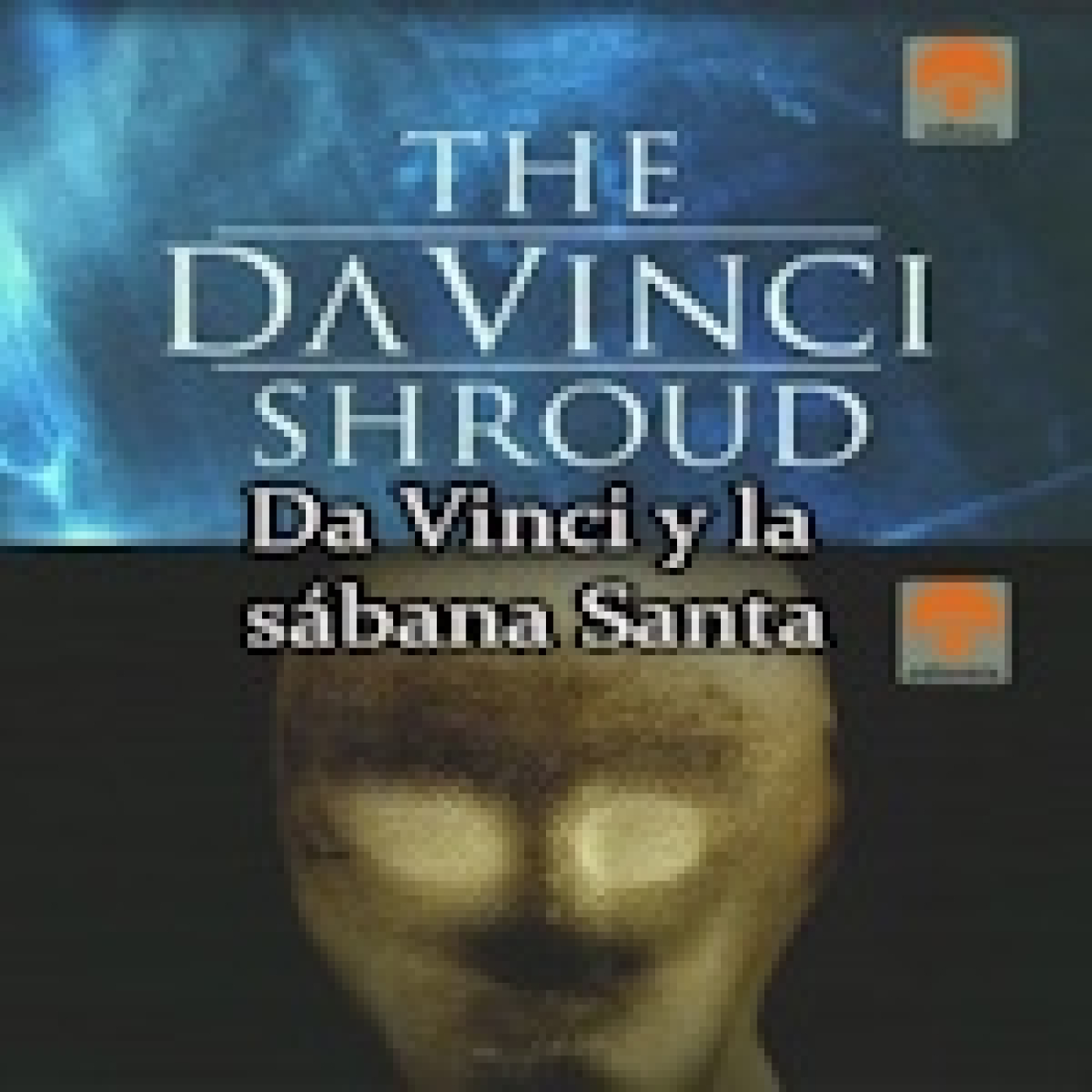 Leonardo da Vinci y la Sábana Santa