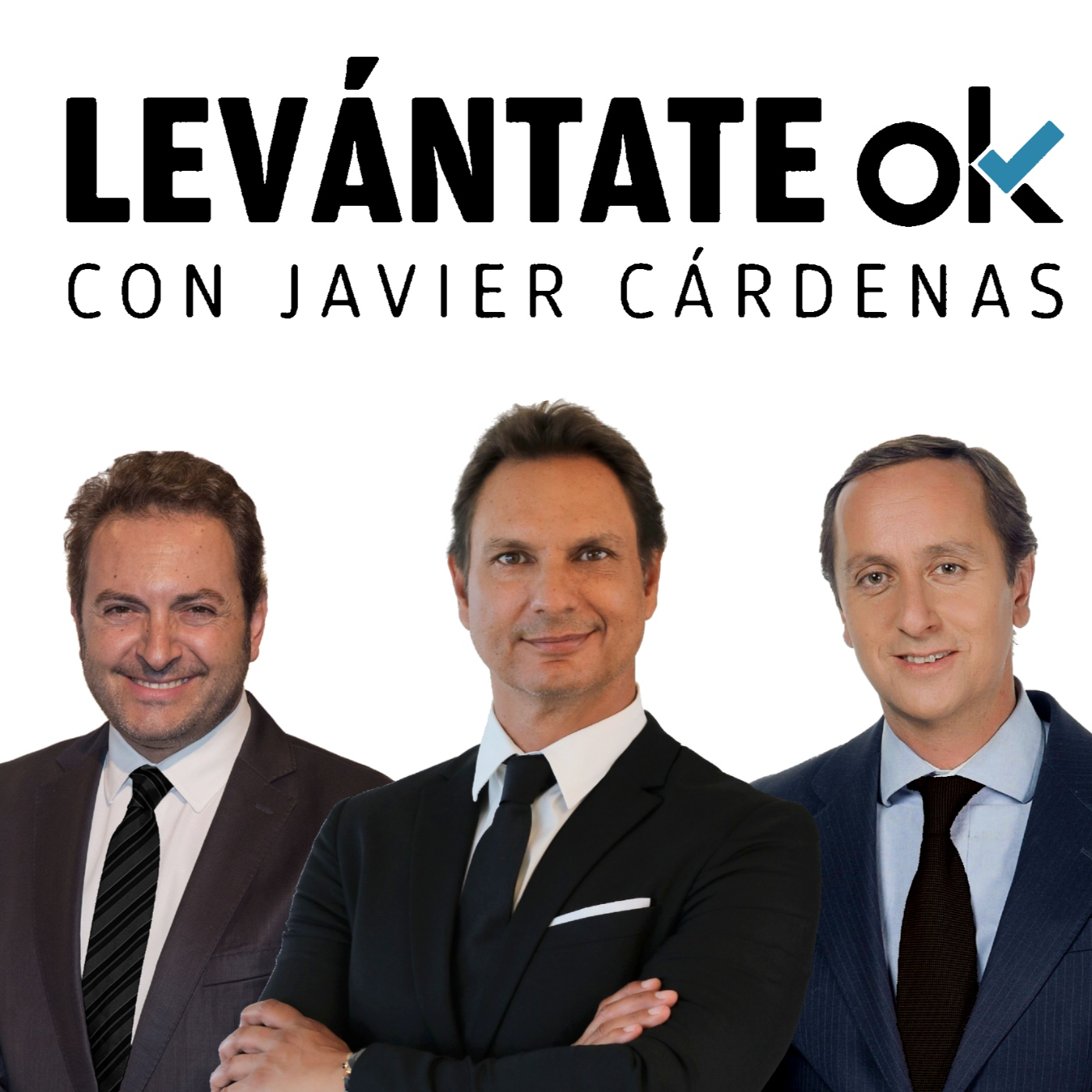 Levántate OK con JAVIER CÁRDENAS #312 01-12-2022
