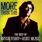 BRYAN FERRY - More Than This