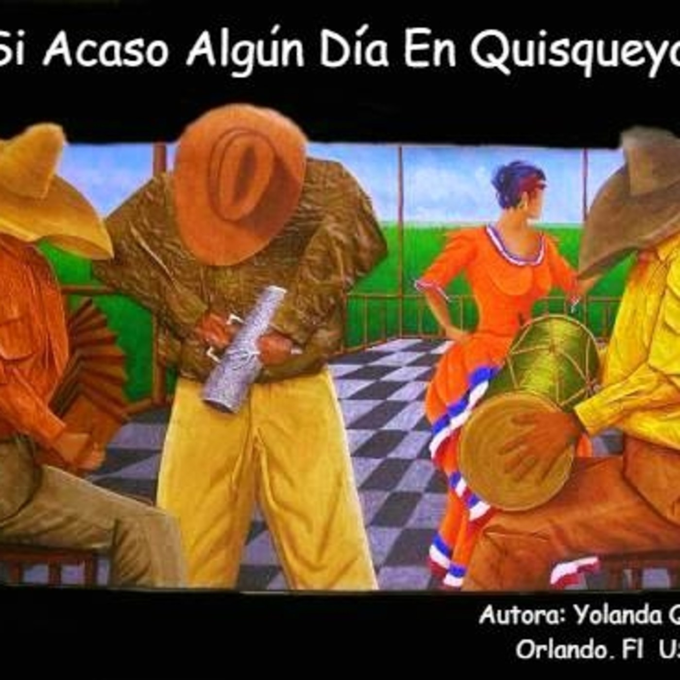 Autora, Voz y Edición: Yolanda Quiroz