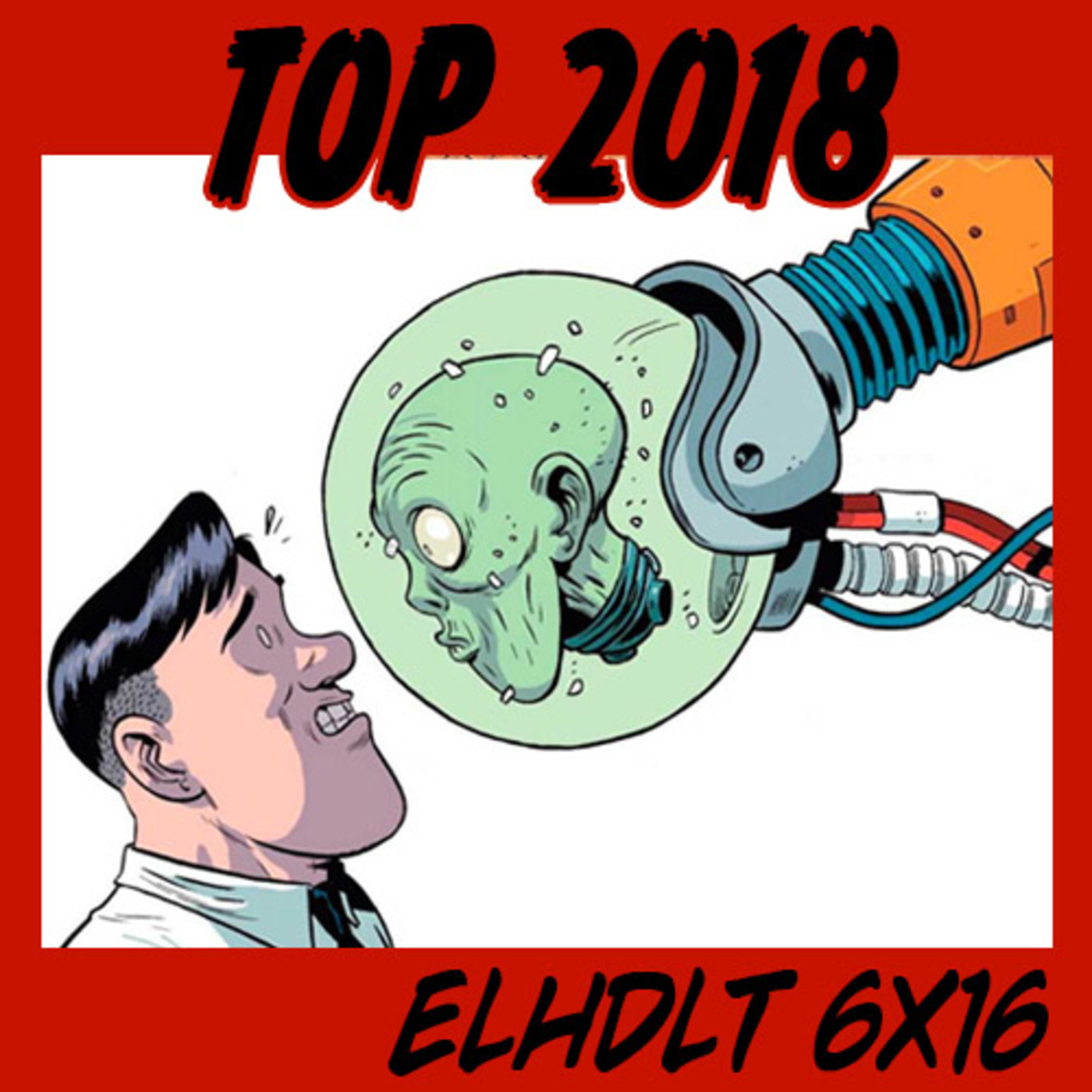 [ELHDLT] 6x16 Extra Navidad: 2018. Lo ¿mejor? del año episode artwork
