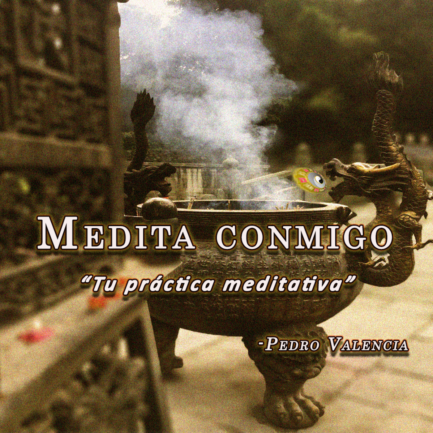 Meditación y Reflexión con Pedro Valencia