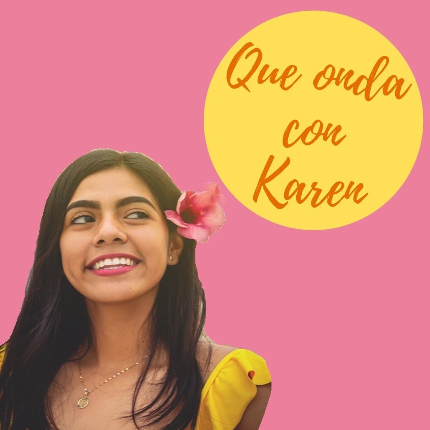 Que onda con Karen