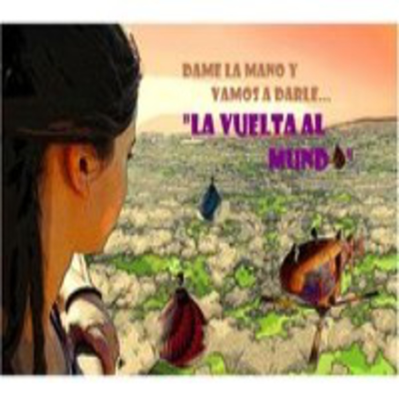 La Vuelta al Mundo