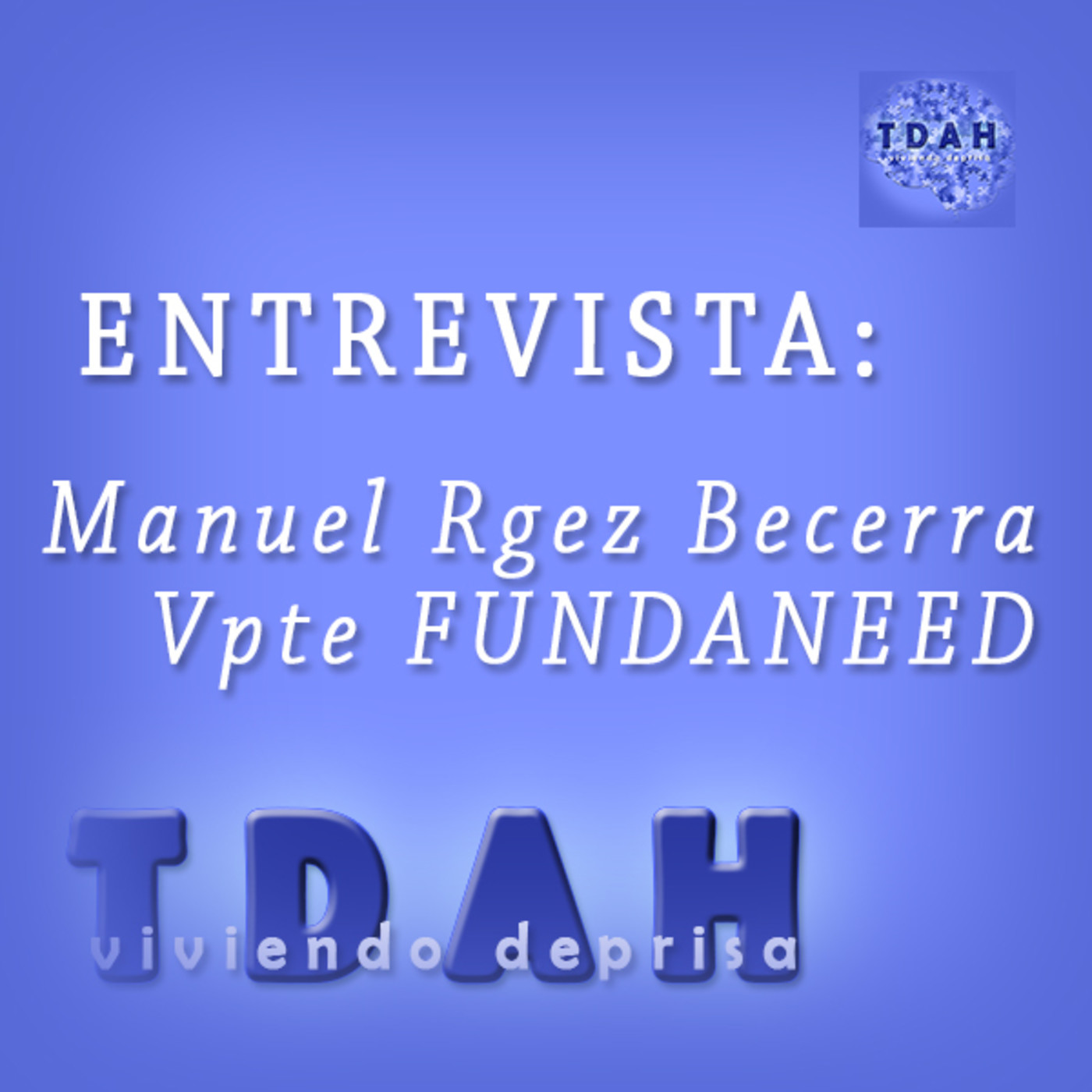 TDAH. Viviendo deprisa