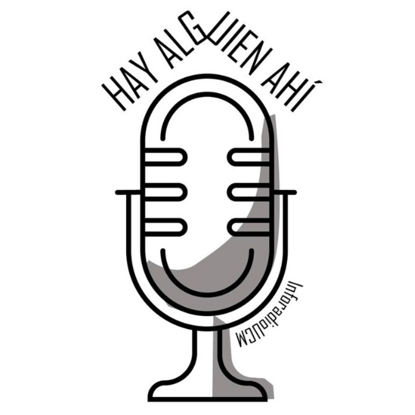 Hay Alguien Ahí Podcast