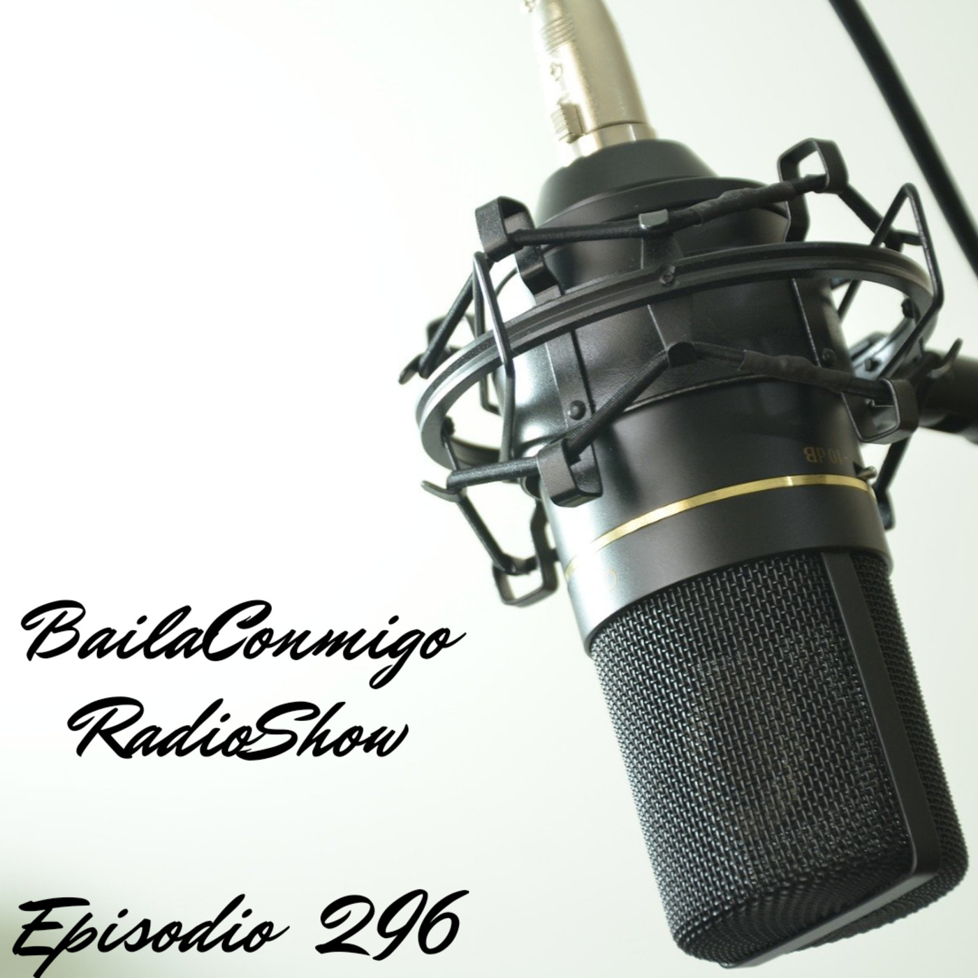 BailaConmigo RadioShow Episodio 296 - Episodio exclusivo para mecenas episode artwork