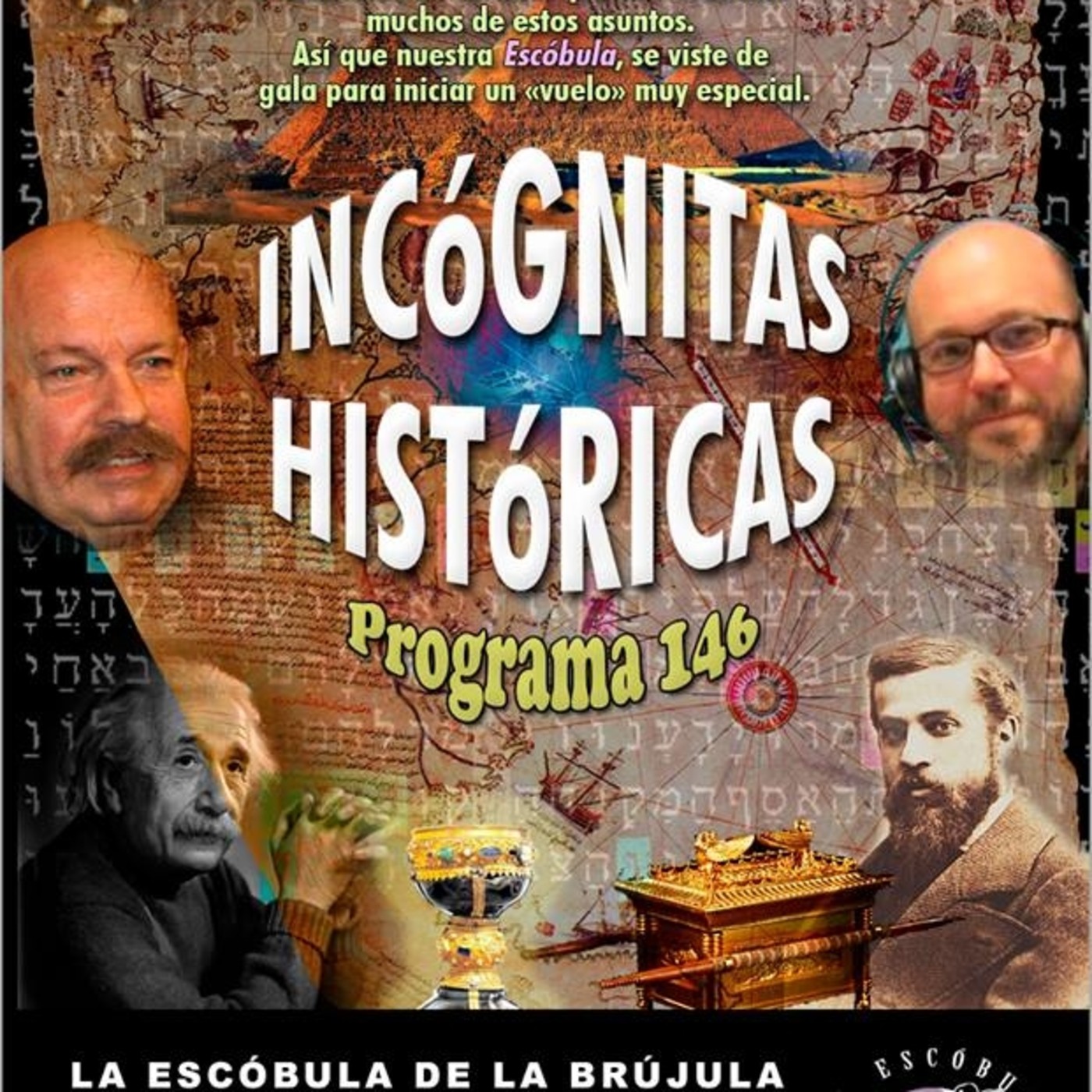 Programa 146: INCÓGNITAS HISTÓRICAS