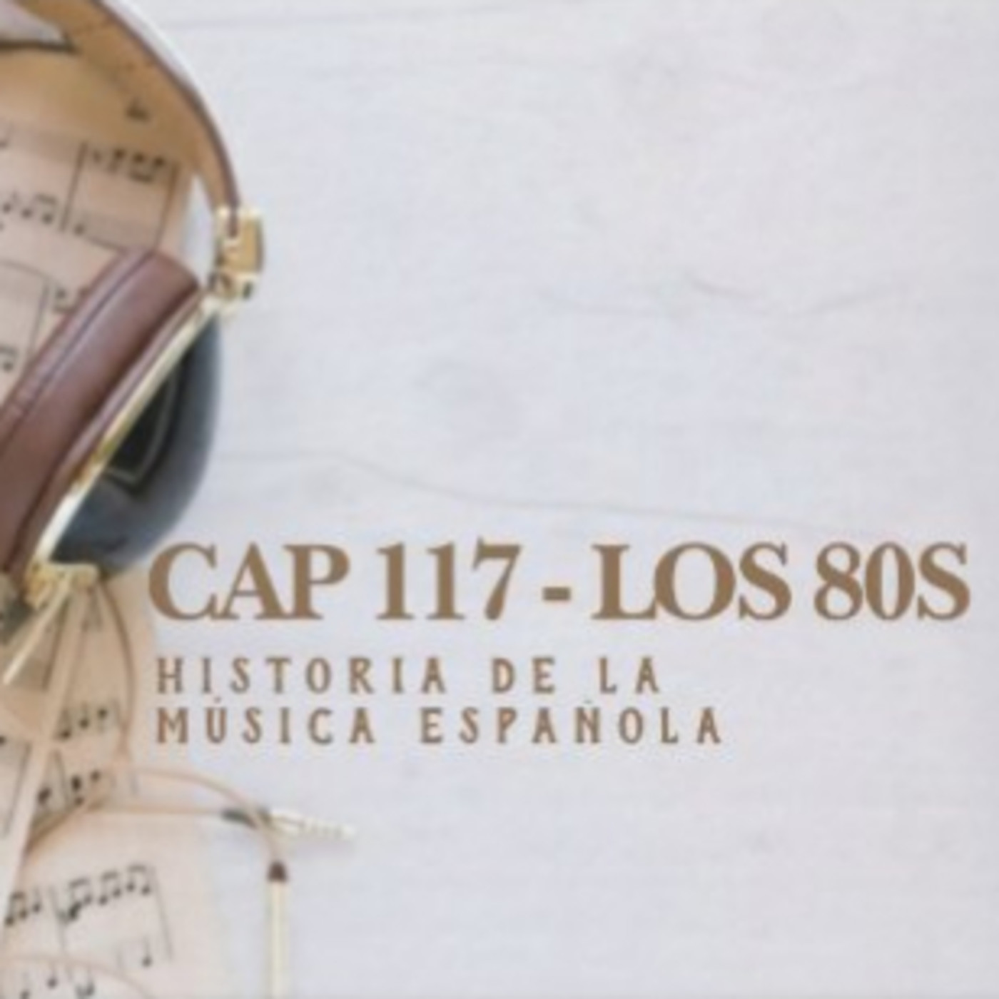 Programa 117 de Historia de la Música Española (Especial 80s) episode artwork
