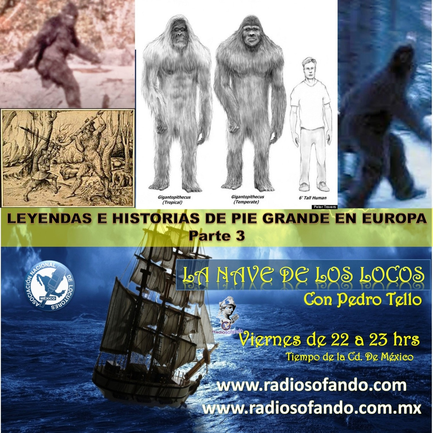 La Nave de los Locos_LEYENDAS E HISTORIAS DE PIE GRANDE Parte 3 EUROPA_05-07-24 episode artwork