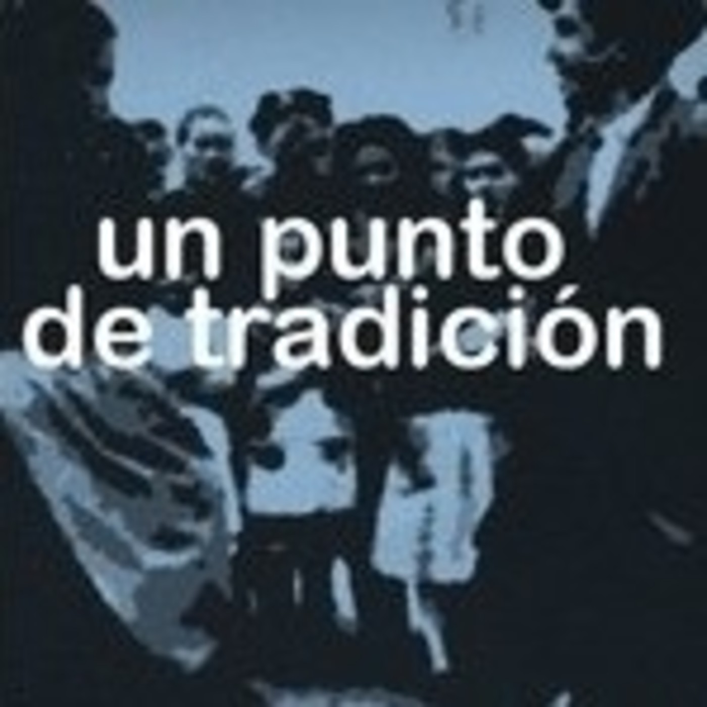 Podcast Un punto de tradición
