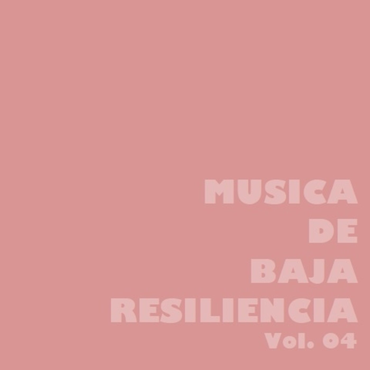 MÚSICA DE BAJA RESILIENCIA