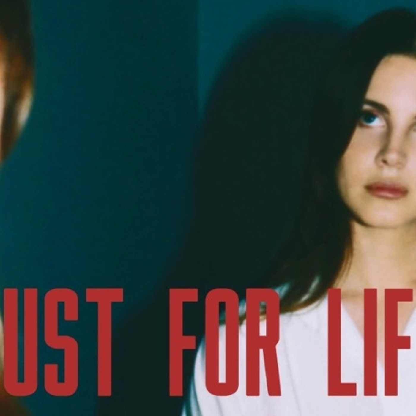 Lana Del Rey - Lust For Life (Demo) 2020