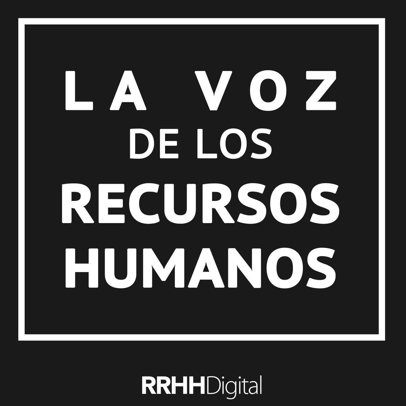 La voz de los Recursos Humanos