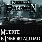 Regreso a Hobbiton 2x01: Muerte e inmortalidad