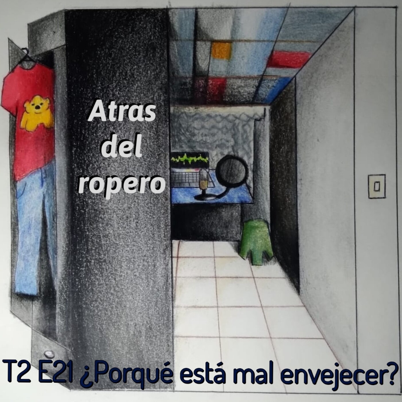 Atrás del ropero