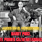 HARRY PRICE, EL PRIMER CAZAFANTASMAS - Luces en el Horizonte