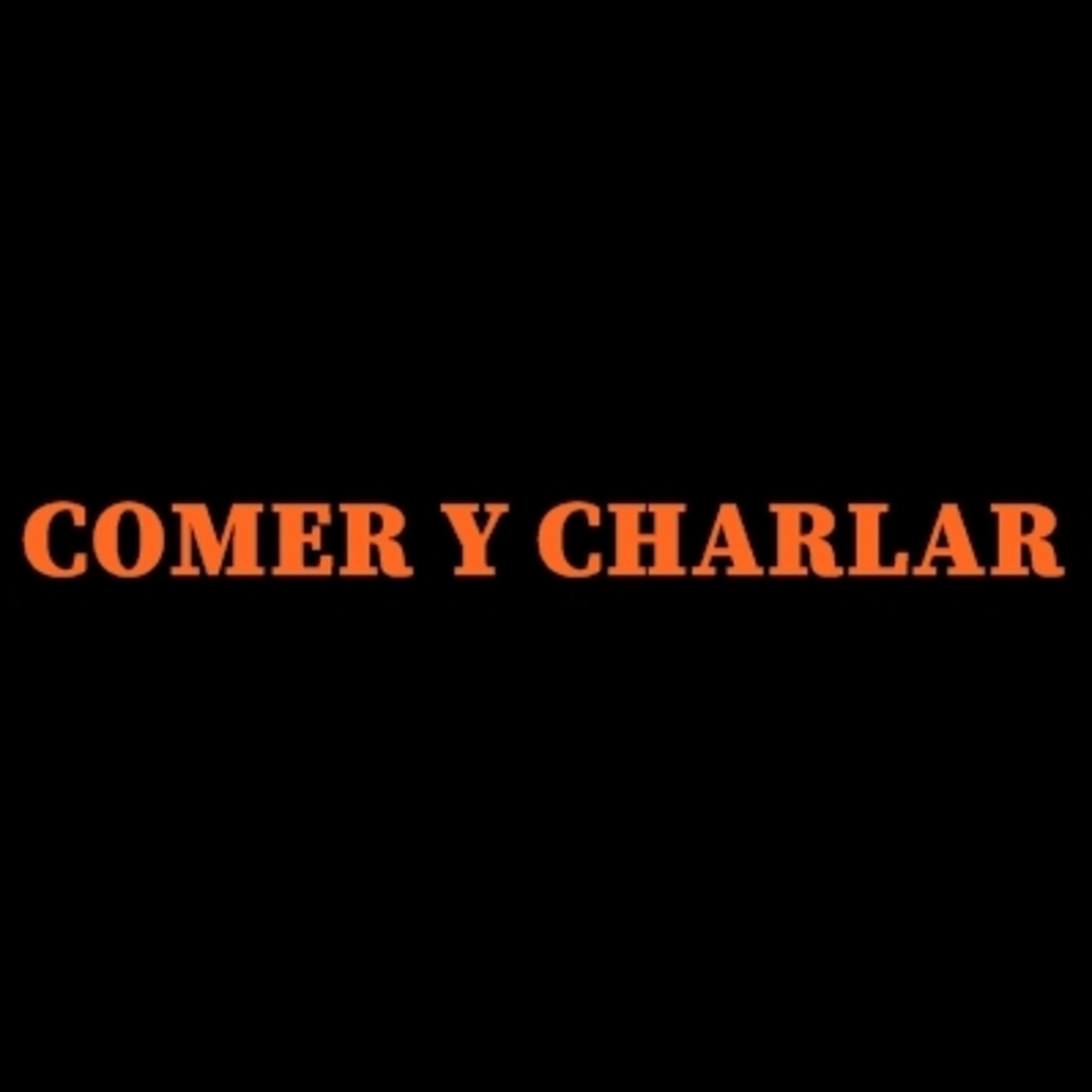 Comer y Charlar