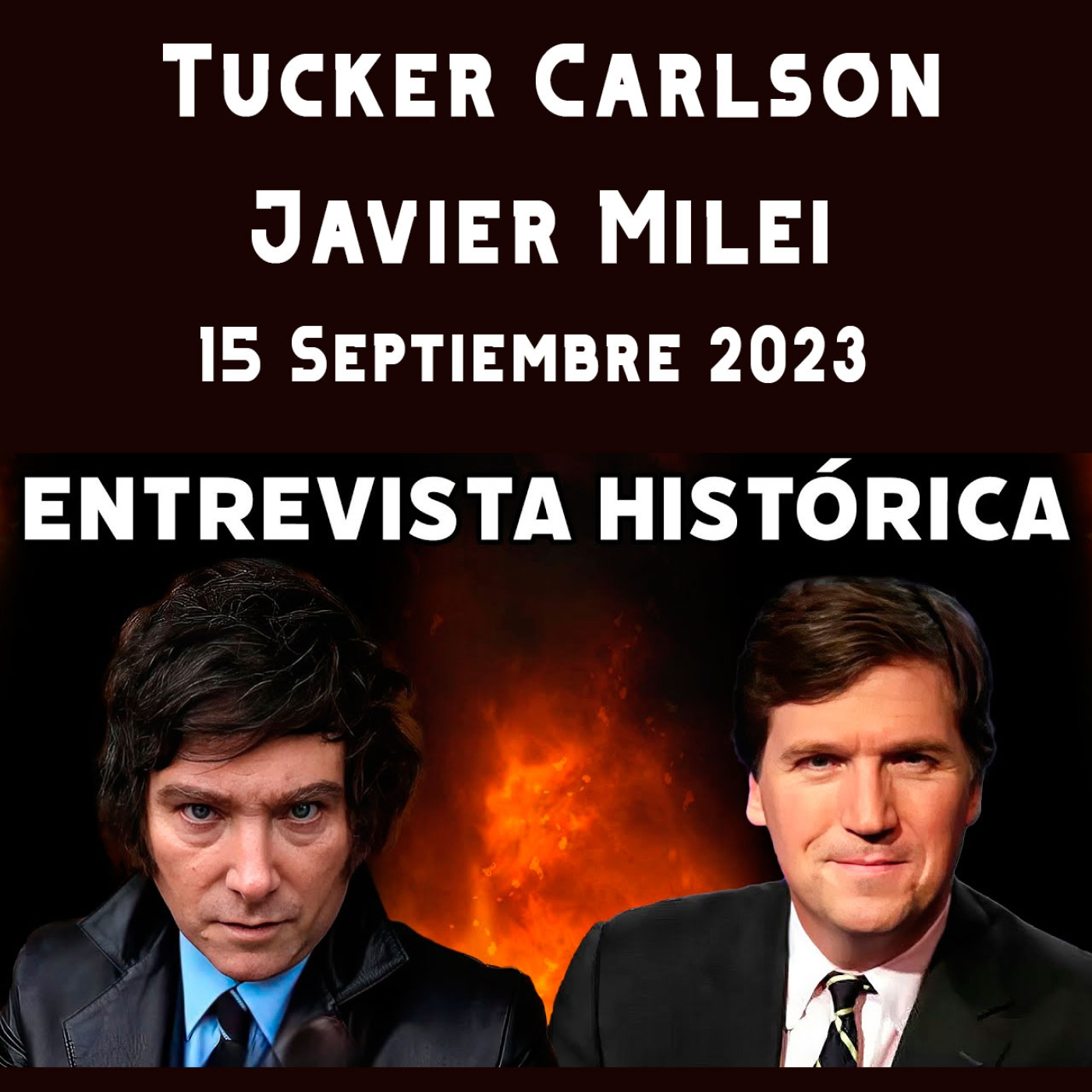 cover of episode Audios Javier Milei. Tucker Carlson entrevista a Javier Milei | Doblada al Español