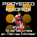 2x03 "El de las Crisis en Tierras Infinitas"