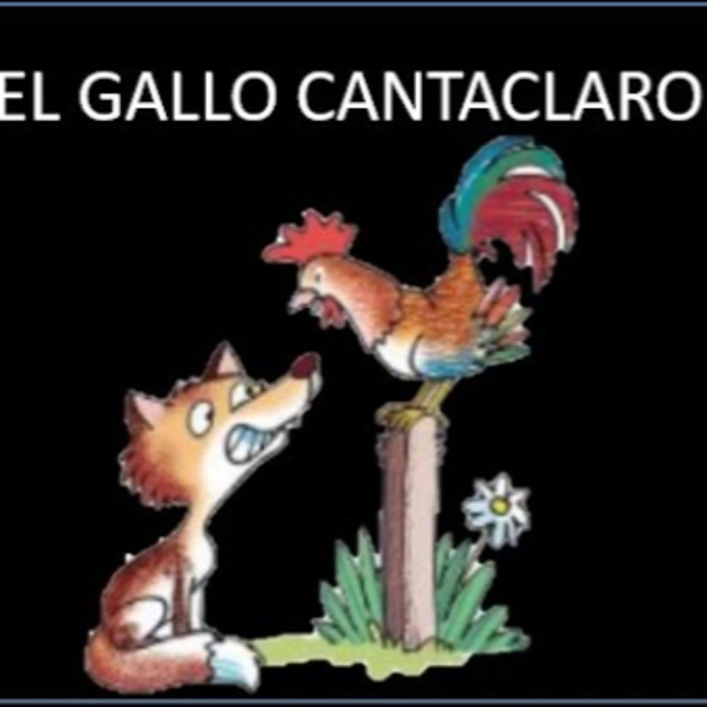 Candela Y2A El gallo Cantaclaro. episode artwork