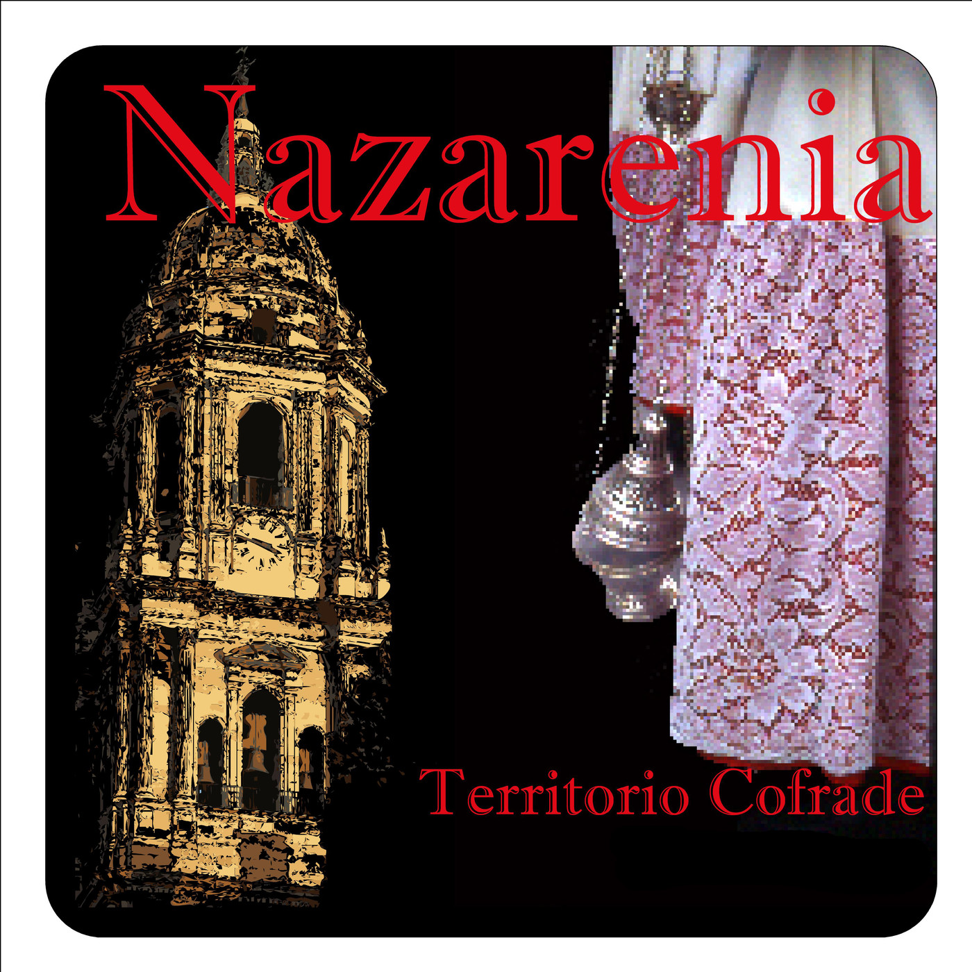 Nazarenia, territorio cofrade