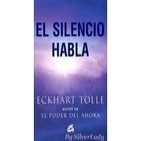 El Silencio Habla / Eckhart Tolle ( 9 - 10 )