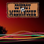 EL COWBOY DE MEDIANOCHE Con Gaspar Barron 13.04.2018