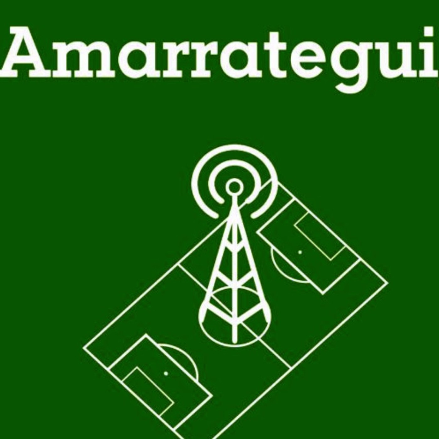 Amarrategui Podcast