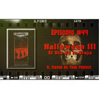 El Terror No Tiene Podcast - Episodio #49 - Halloween III. El Día de la Bruja