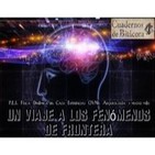 Cuadernos de Bitácora 09: Un viaje a los Fenómenos de Frontera -P.E.S.,Física, Caos, Experiencias, OVNIs y mucho más-