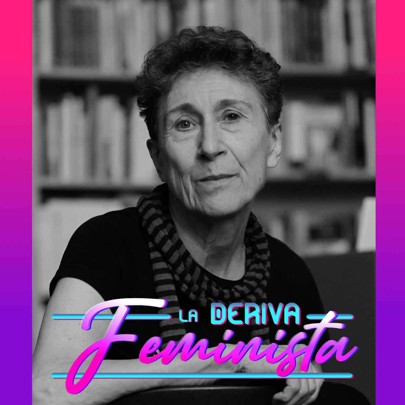 La Deriva Feminista