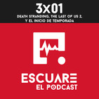 3x01 Death Stranding, The Last of Us 2 y el inicio de temporada