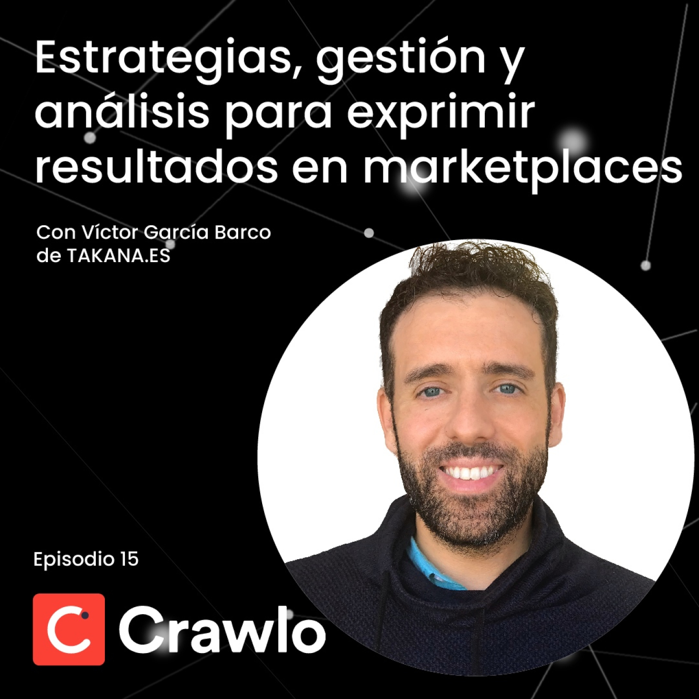 Escalando Ecommerce y Marketplace - Podcast Crawlo