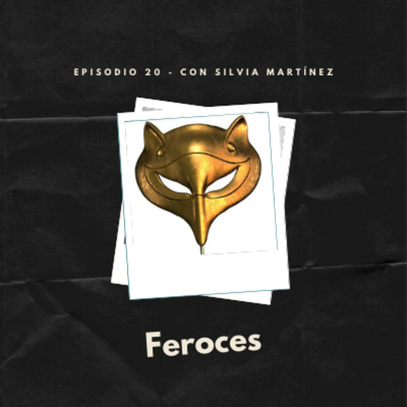 Episodio 20: Feroces episode artwork