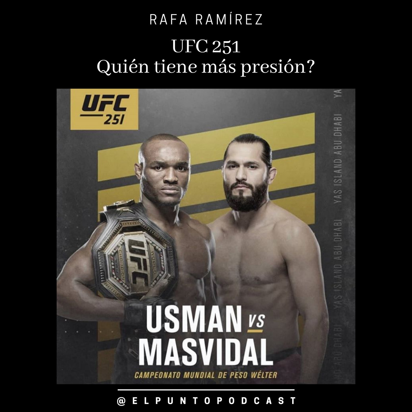UFC 251 Kamaru Usman vs Jorge Masvidal - Quien tiene mas presion? episode artwork