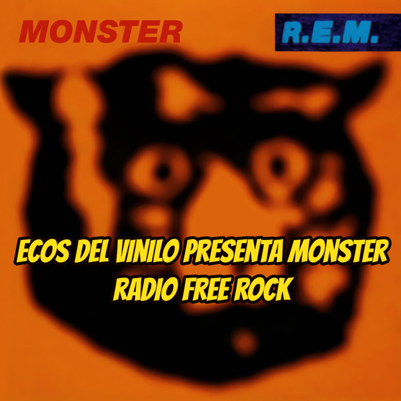 Ecos del Vinilo presenta Monster de R.E.M. - Episodio exclusivo para mecenas episode artwork