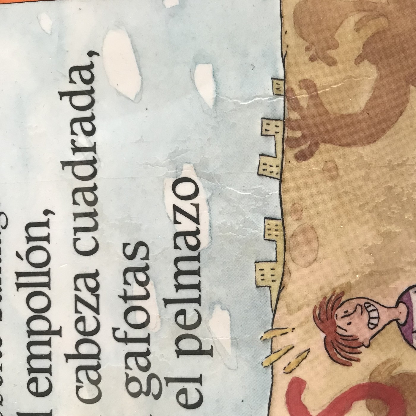 El empollón, el cabeza cuadrada, el gafotas y el pelmazo. Segunda parte.