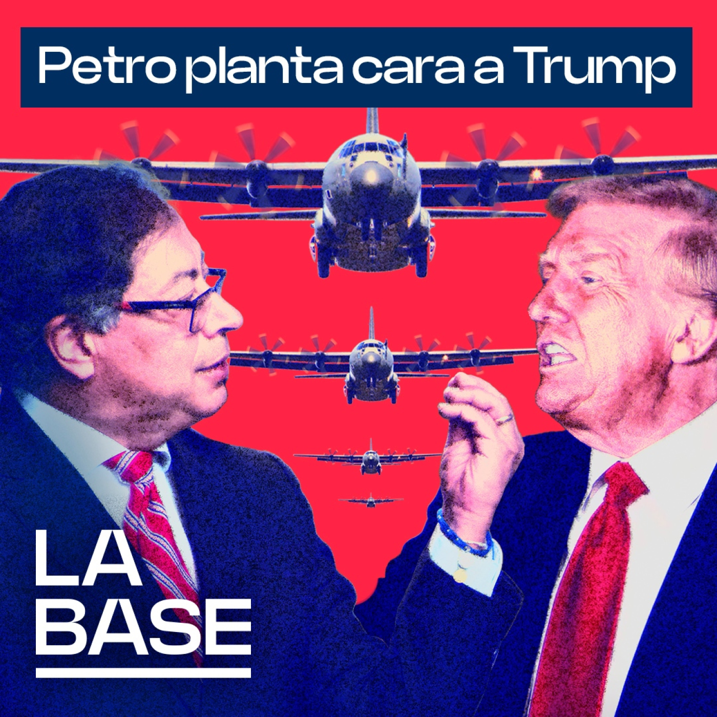 La Base 5x78 | "Colombia se respeta": Trump, forzado a aceptar las condiciones de Petro