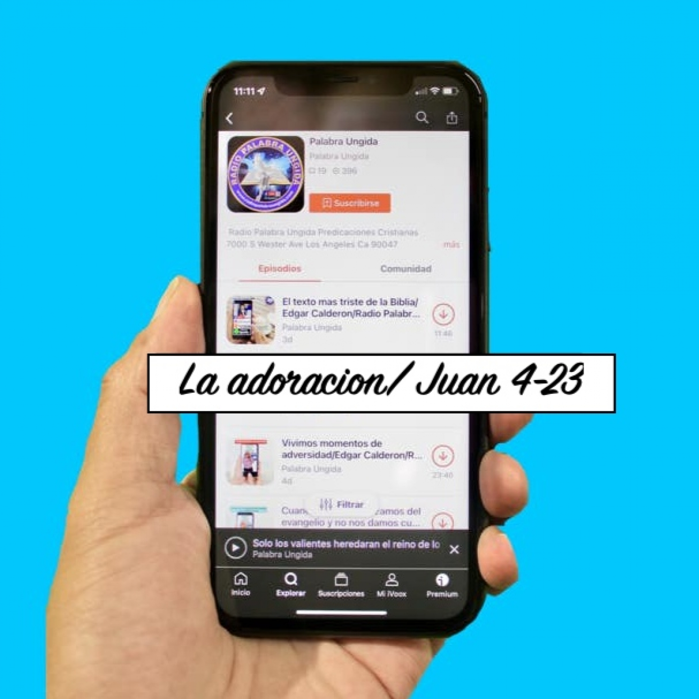 La adoración/ Juan 4-23/Palabra Ungida episode artwork