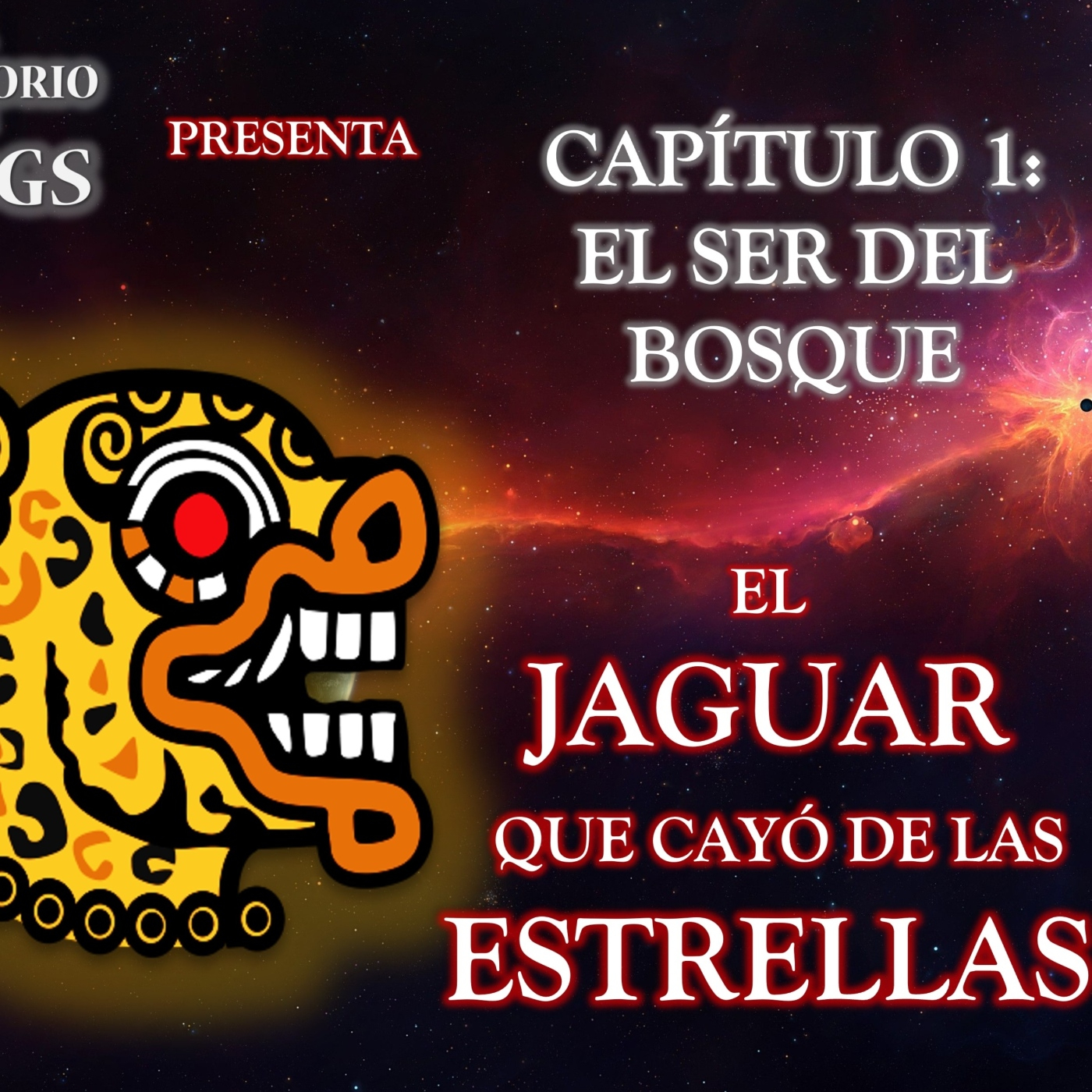 El Jaguar que Cayó del Cielo | Episodio 1: El Ser del Bosque | SERIE ORIGINAL DE TERROR episode artwork