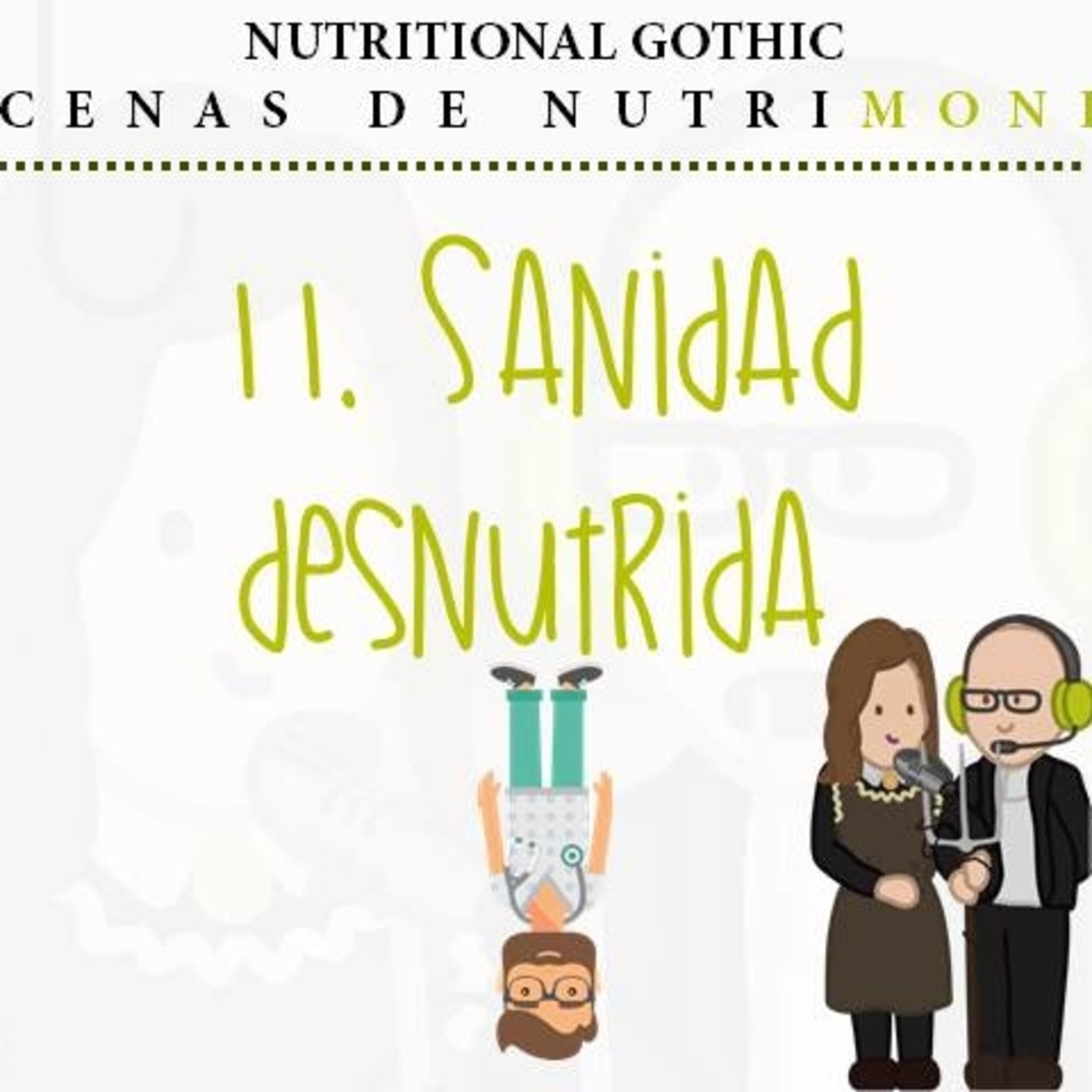 Nutritional Gothic: Escenas de Nutrimonio