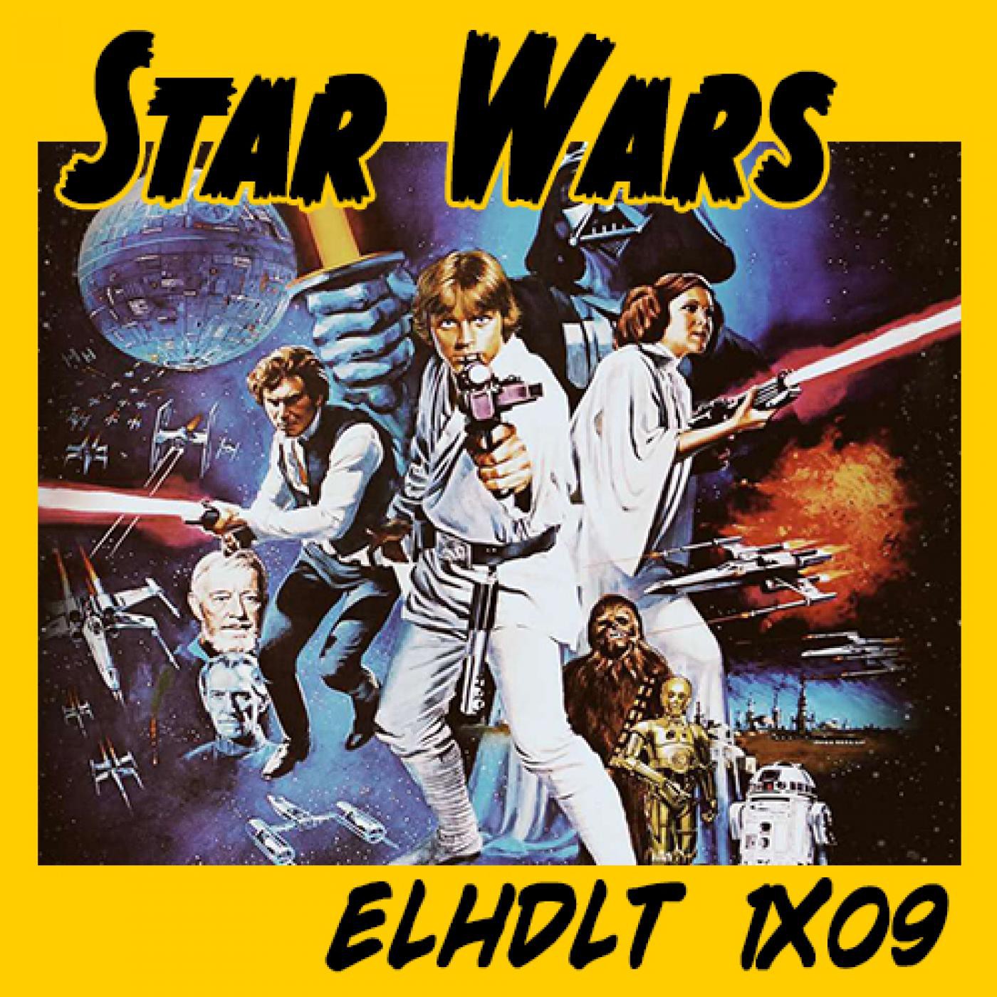 [ELHDLT] 1x09 Star Wars: Episodio IV episode artwork