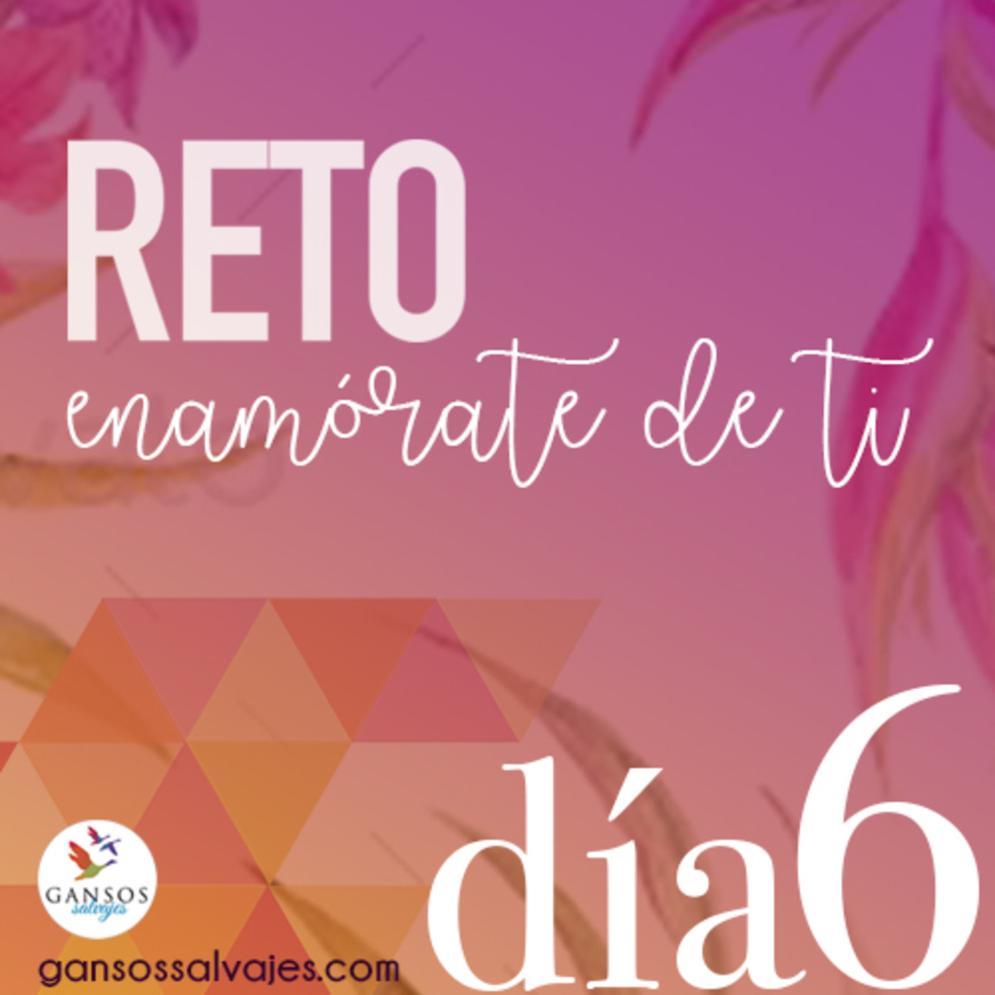 RETO :: ENAMÓRATE DE TI