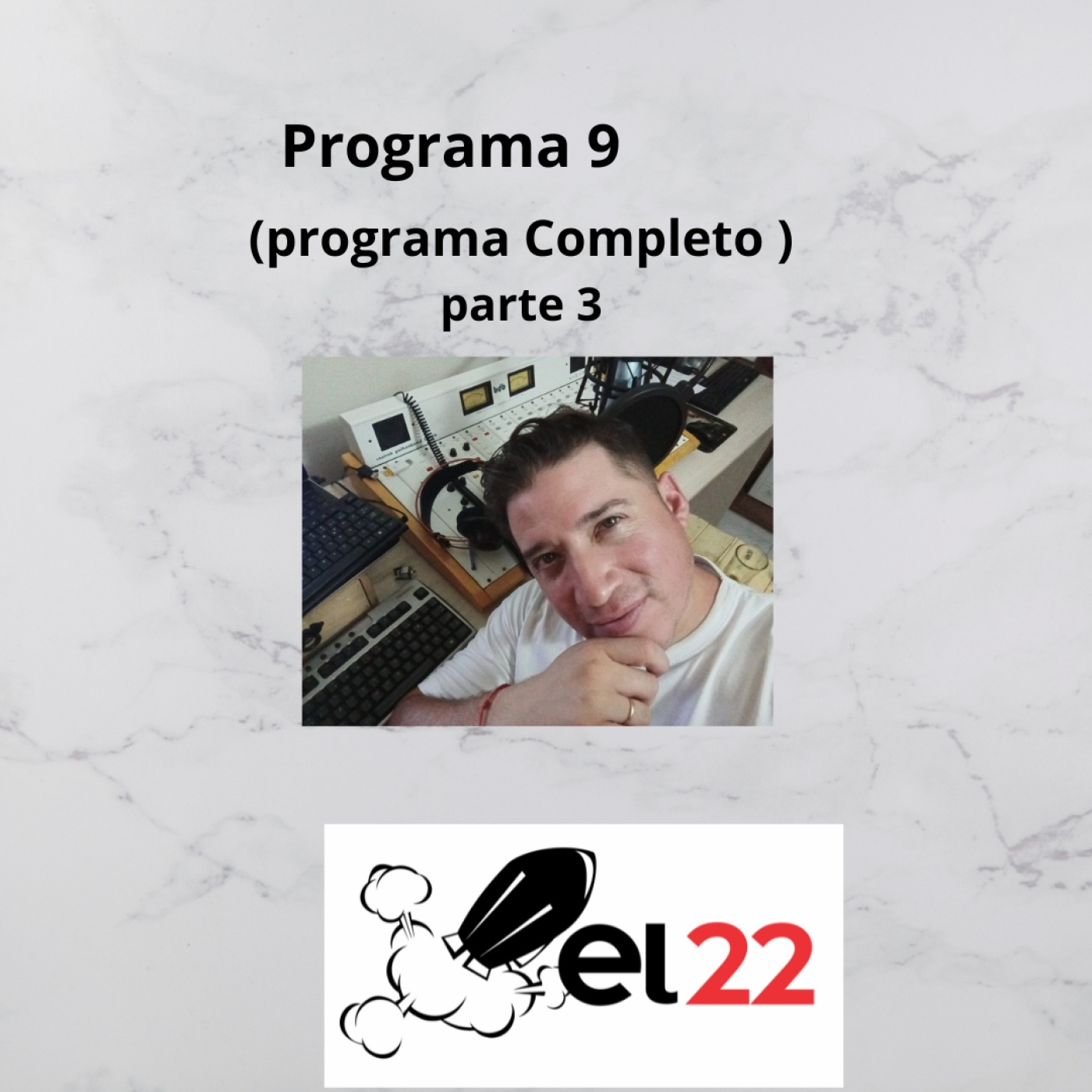 "Hoy te ofrecemos el programa 9 de la Temporada 16” Parte 3 episode artwork