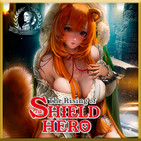 The Rising of The Shield Hero | Raphtalia la Waifu Espadachina | Crónica 2