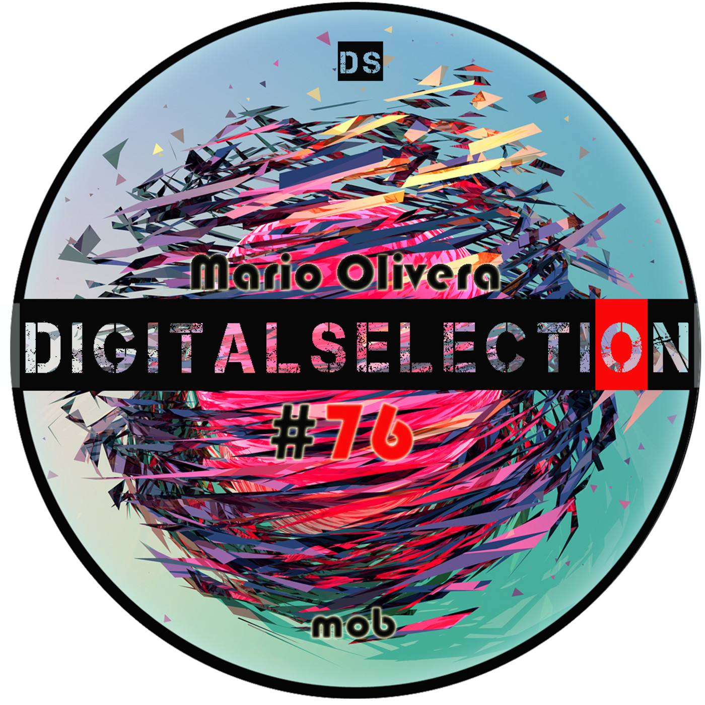 Mario Olivera - Digital Selection Radioshow